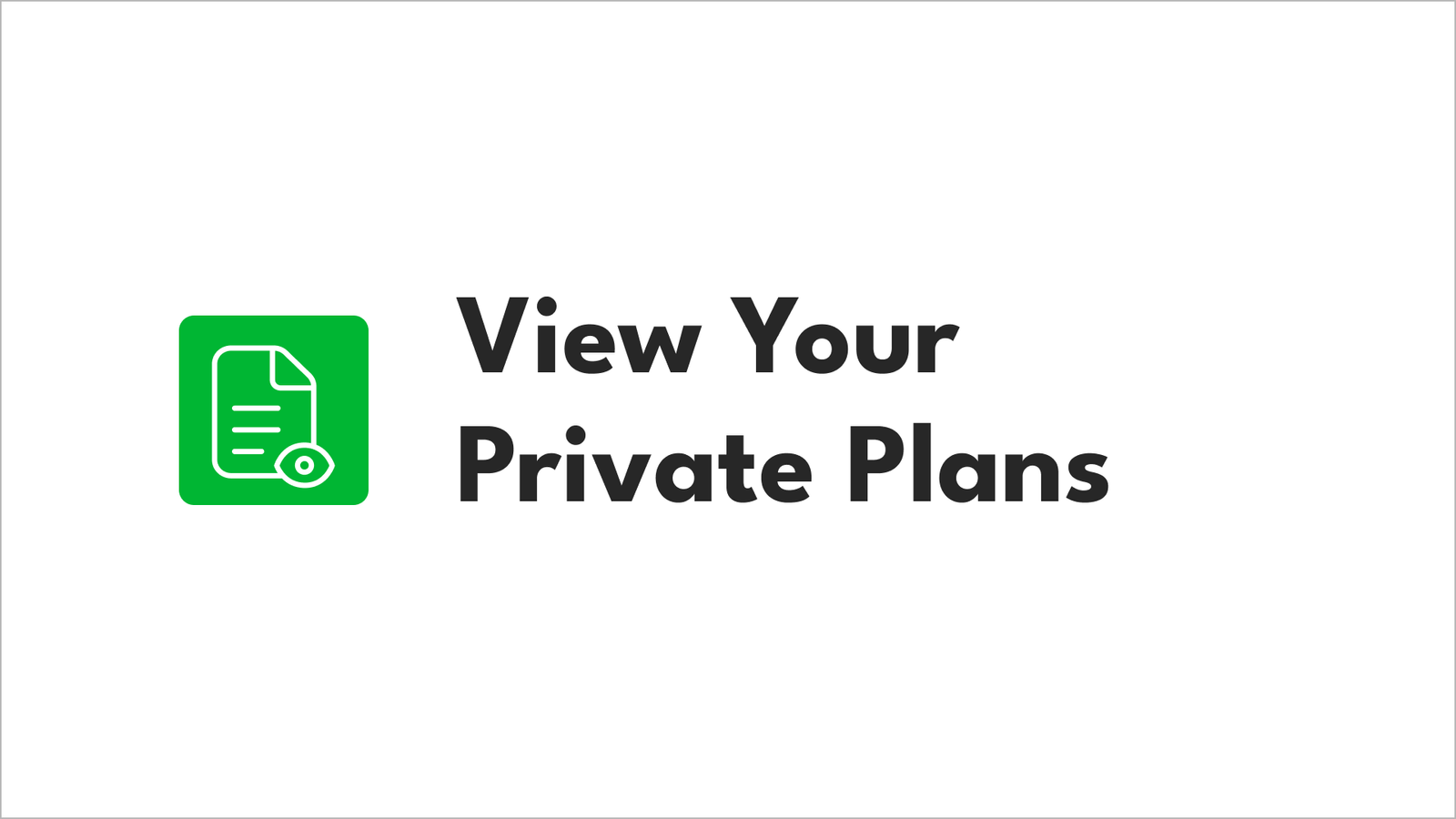View your Private Plans