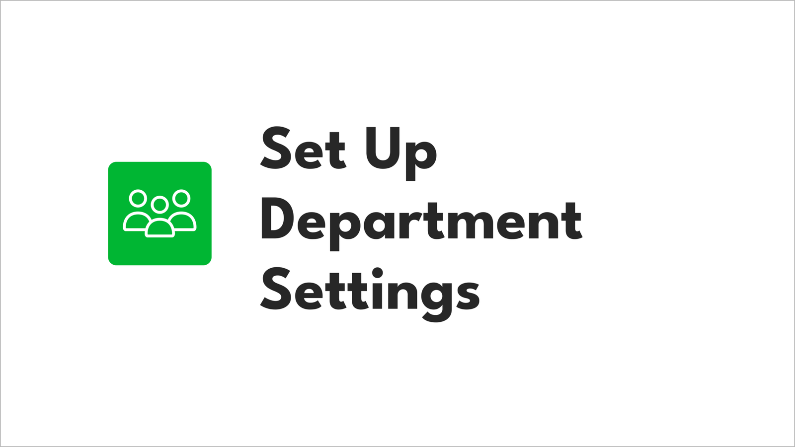 Set up Department Settings